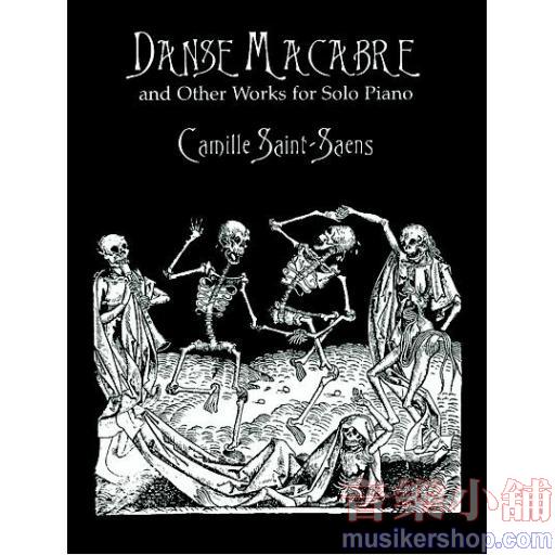 Saint-Saëns "Danse Macabre" and Other Works for Solo Piano
