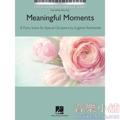 Eugénie Rocherolle - Meaningful Moments