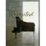 Peaceful Piano Playlist: Revisited