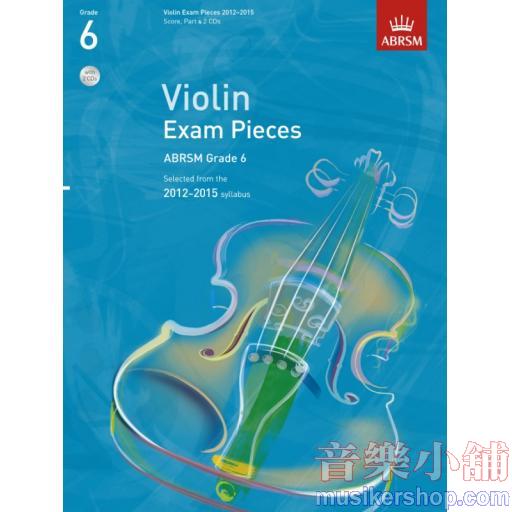 英國皇家 2012-2015  小提琴考曲 第6級 (Score + Part + 1CD)