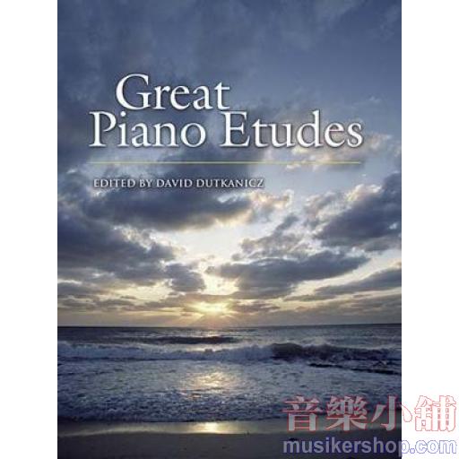 Great Piano Etudes: Masterpieces by Chopin, Scriabin, Debussy, Rachmaninoff and Others