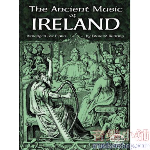 The Ancient Music of Ireland Arranged for Piano