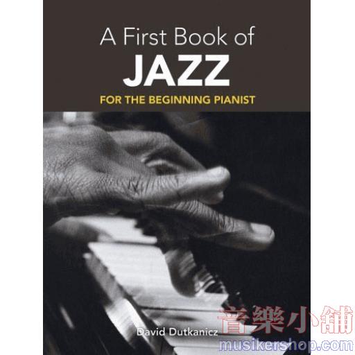 A First Book of Jazz: 21 Arrangements for the Beginning Pianist