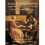 Galliards, Pavans and Other Keyboard Works: Select...