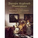 Baroque Keyboard Masterpieces: 39 Works by Bach, H...
