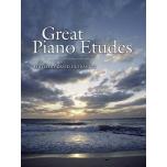 Great Piano Etudes: Masterpieces by Chopin, Scriabin, Debussy, Rachmaninoff and Others