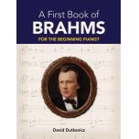 A First Book of Brahms: 26 Arrangements for the Be...
