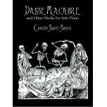 Saint-Saëns "Danse Macabre" and Other Works for Solo Piano