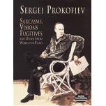 Prokofiev：Sarcasms, Visions Fugitives and Other Sh...