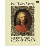 Rameau：Complete Works for Solo Keyboard