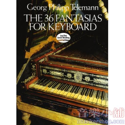 Telemann：The 36 Fantasias for Keyboard