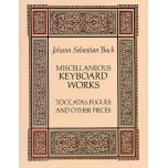 Miscellaneous Keyboard Works: Toccatas, Fugues and...