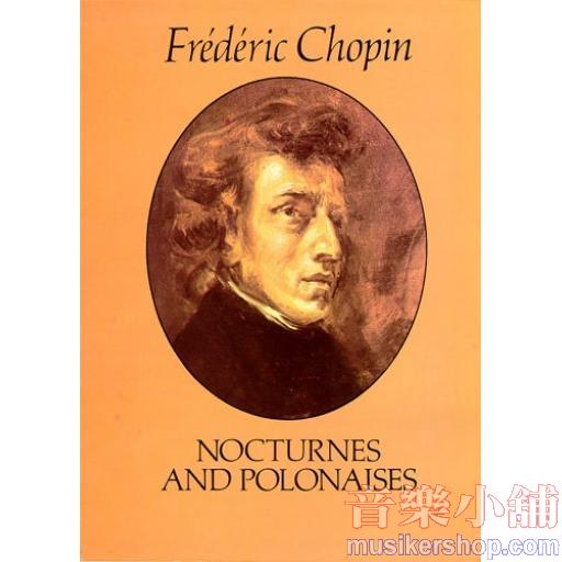 Chopin：Nocturnes and Polonaises