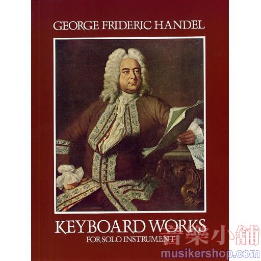 Handel：Keyboard Works for Solo Instrument