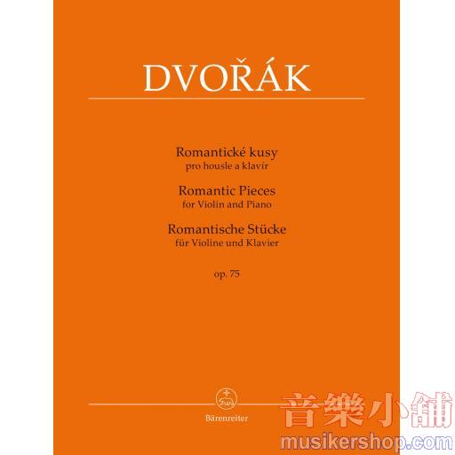 Dvorák：Romantic Pieces for Violin and Piano op. 75