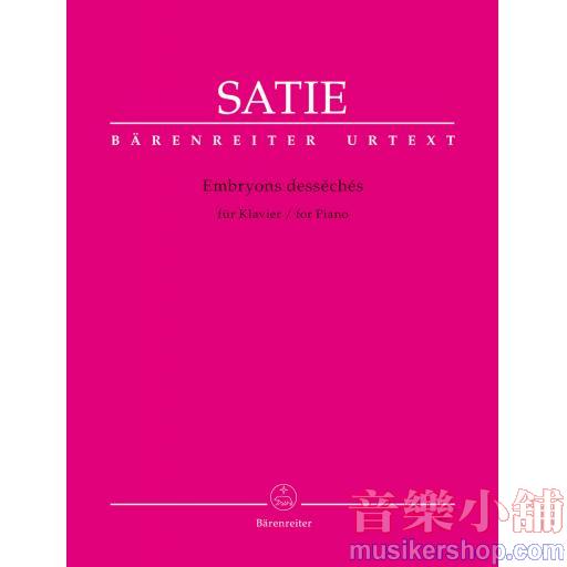 Satie：Embryons desséchés for Piano