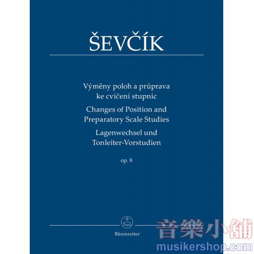 Ševcík：Changes of Position and Preparatory Scale Studies op. 8
