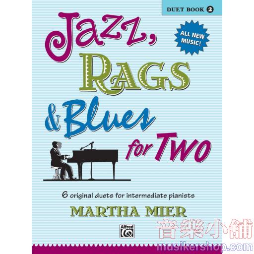 Jazz, Rags & Blues for Two, Duet Book 2