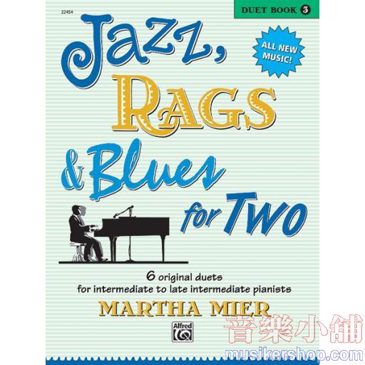 Jazz, Rags & Blues for Two, Duet Book 3