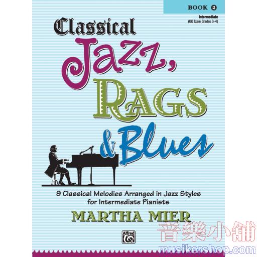 Classical Jazz, Rags & Blues, Book 2