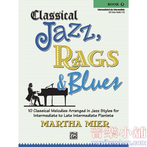 Classical Jazz, Rags & Blues, Book 3 