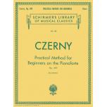 Czerny：Practical Method For Beginners On The Pianoforte Op. 599