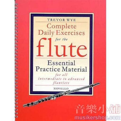 【英文版】Trevor Wye: Complete Daily Exercises For The Flute