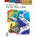 In Recital with Jazz, Blues, and Rags, Book 4 FJH1742