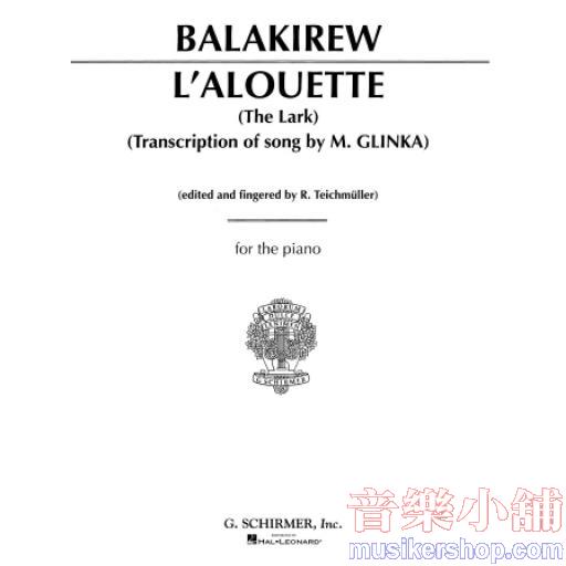 Balakirev：L'Alouette (The Lark) Piano Solo