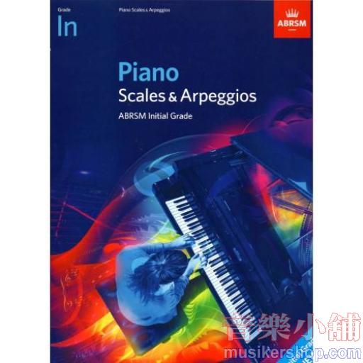 ABRSM：Piano Scales And rpeggios - Grade IN (From 2021)