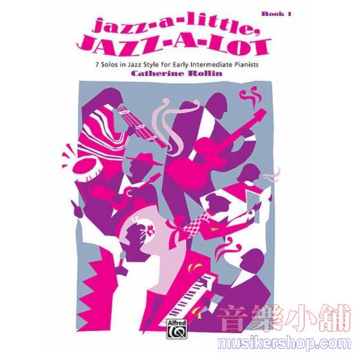 Jazz-a-Little, Jazz-a-Lot, Book 1