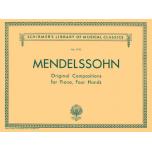Mendelssohn【Original Compositions】for Piano , Four...