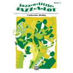 Jazz-a-Little, Jazz-a-Lot, Book 3