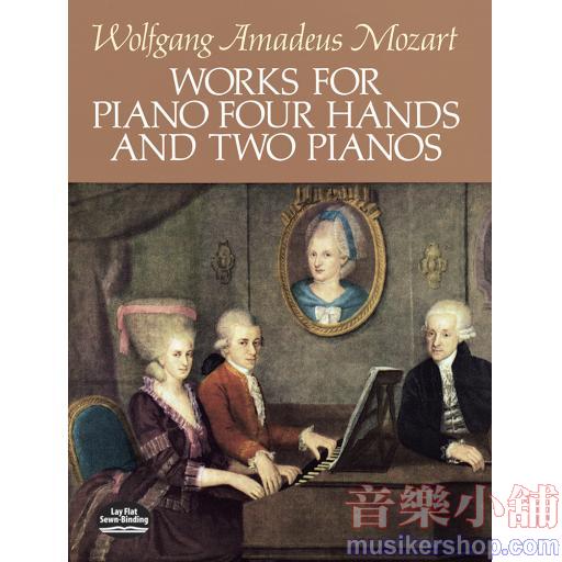 Mozart：Works for Piano 4 Hands and 2 Pianos