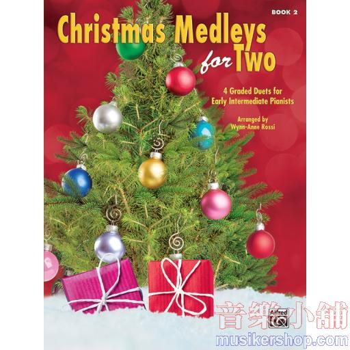 Christmas Medleys for Two, Book 2(Piano Duet 1 Piano, 4 Hands)
