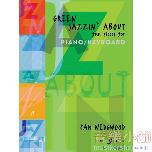 Green Jazzin' About: Fun Pieces for Piano/Keyboard