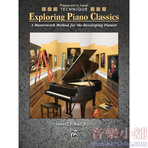 Exploring Piano Classics Technique, Preparatory Level