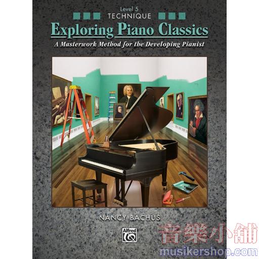 Exploring Piano Classics Technique, Level 5
