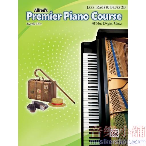 Alfred's Premier Piano Course, Jazz, Rags & Blues 2B