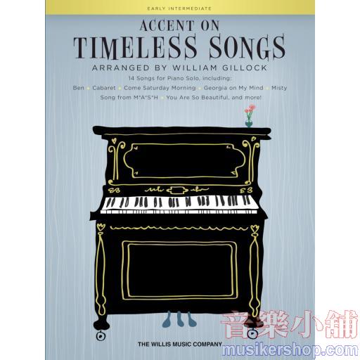 Accent on Timeless Songs-14 Songs for Piano Solo