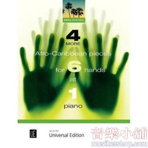 4 More Afro-Caribbean Pieces for 6 Hands at 1 Piano