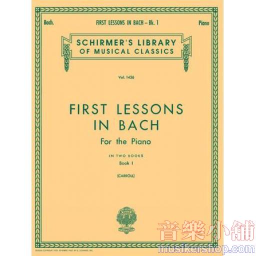 Bach：First Lessons in Bach – Book 1