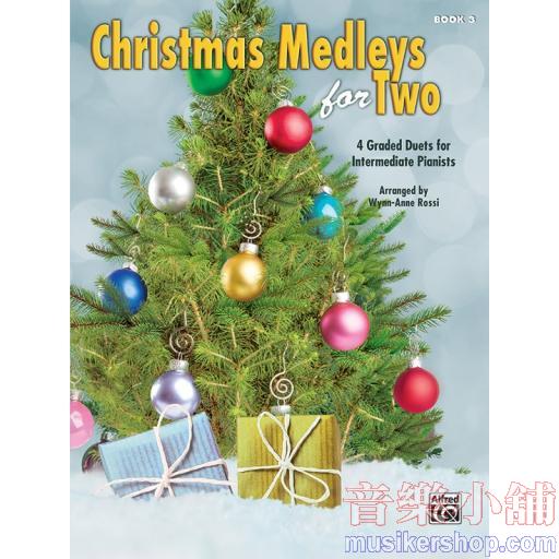 Christmas Medleys for Two, Book 3(Piano Duet 1 Piano, 4 Hands) 