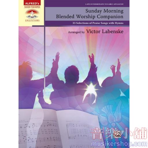 Sunday Morning Blended Worship Companion