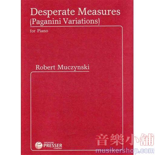 Muczynski：Desperate Measures