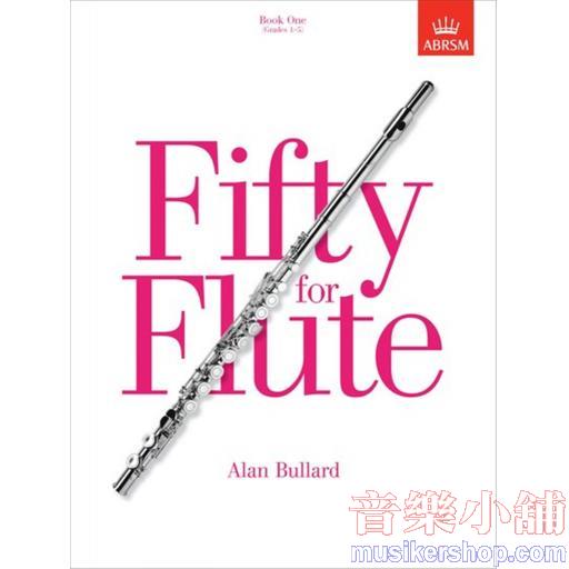 Fifty for Flute, Book One(Grades 1-5)