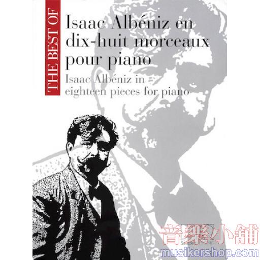The Best of Isaac Albéniz - 18 Pieces for Piano