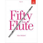 Fifty for Flute, Book One(Grades 1-5)