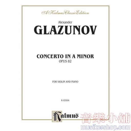Violin - Glazunov：Concerto in A Minor, Opus 82