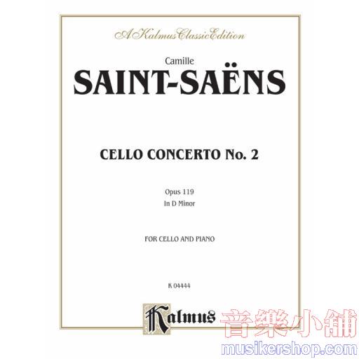 Cello - Saint-Saëns：Cello Concerto No. 2 in D Minor, op. 119